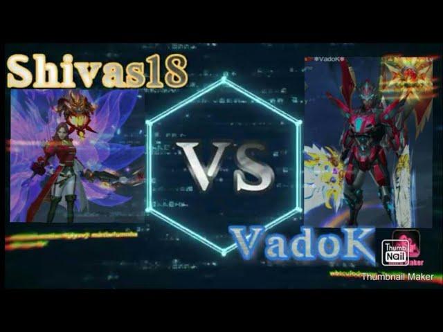 Shivas18 v.s. VadoK