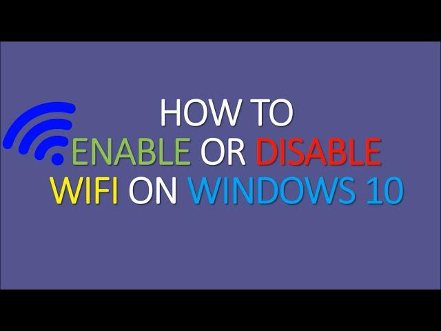 Enable or Disable WiFi on Windows 10