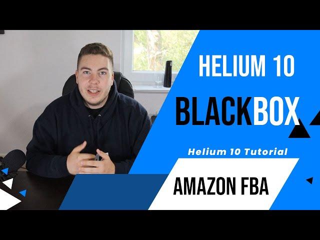 Das BESTE Tool um auf neue Produktideen zu kommen - HELIUM 10 BLACKBOX - Amazon FBA Tutorial