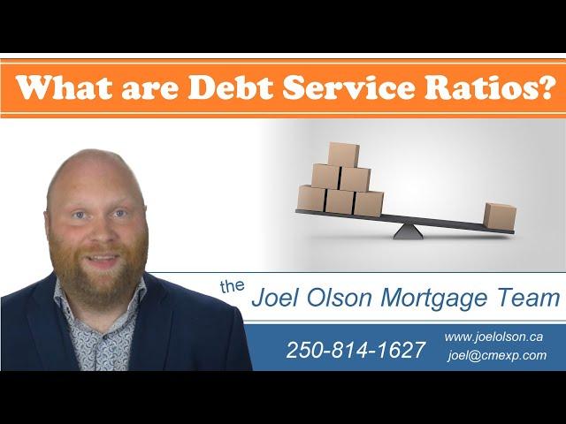 What are debt service ratios?  - the Joel Olson Mortgage Team