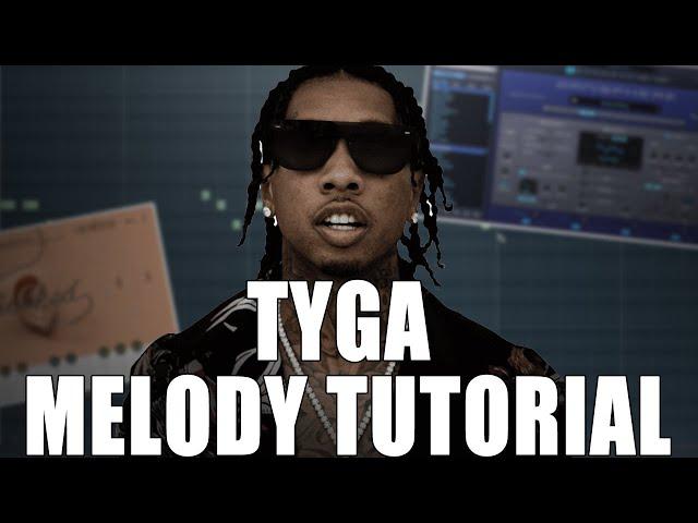 How You Can Make Beat Melodies For Tyga - Melody Tutorial FL Studio