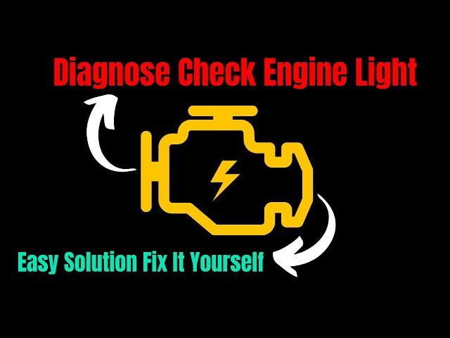 Diagnose Check Engine Light | Easy Solution Fix It Yourself !