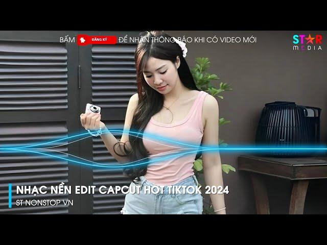 CAPCUT MUSIC - NHẠC MẪU CAPCUT EDIT GIẬT GIẬT HOT TREND - NHẠC NỀN EDIT CAPCUT REMIX HOT TIKTOK 2024