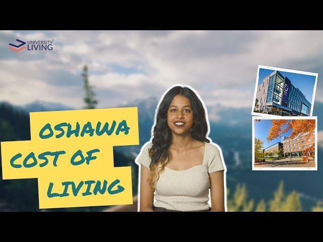 Cost of Living in Oshawa for International Students | #studyincanada #canada #costofliving