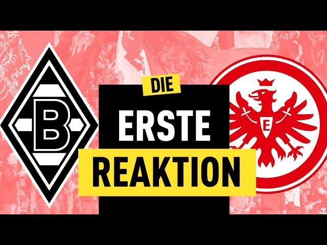 1:1! Eintracht Frankfurt nur mit Unentschieden in Mönchengladbach | Reaktion