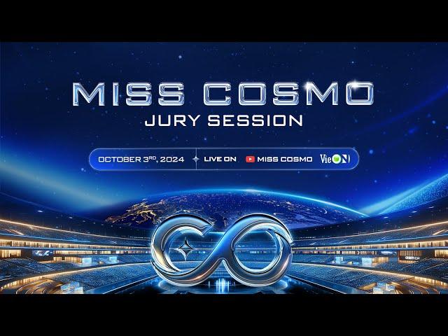 LIVE  MISS COSMO 2024 | JURY SESSION