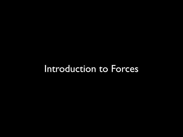 Introduction to Forces