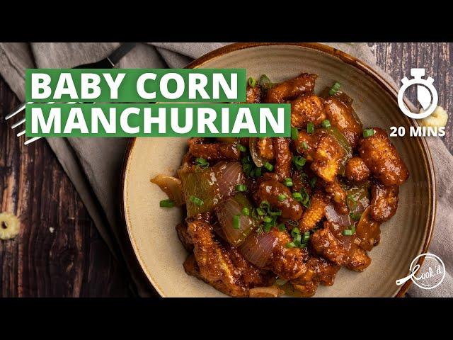 Baby Corn Manchurian Recipe | Restaurant Style Baby Corn Manchurian | Indo-Chinese Recipes | Cookd