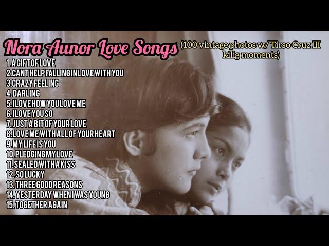 Nora Aunor Love Songs and 100 Vintage RARE Photos Kilig Moments with Tirso Cruz III