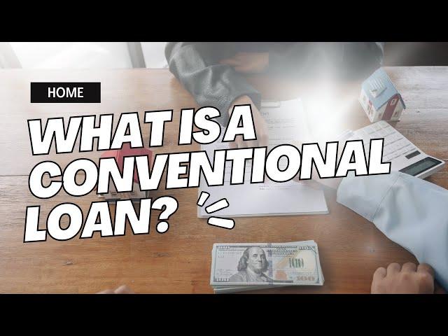 What is a CONVENTIONAL loan for buying a HOUSE? [2023] #howtobuyahouse #firsttimehomebuyer