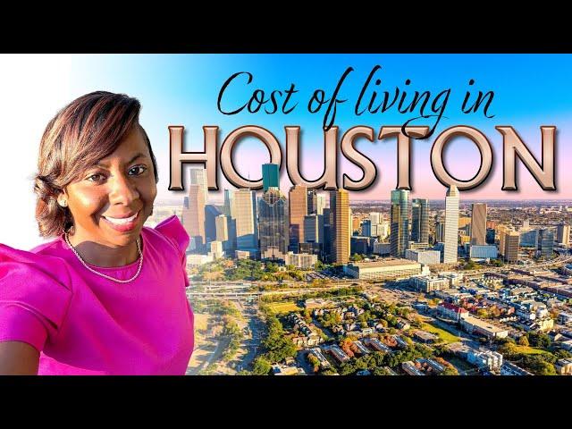 Cost of Living in Houston, TX | Is Moving to Houston Worth It?