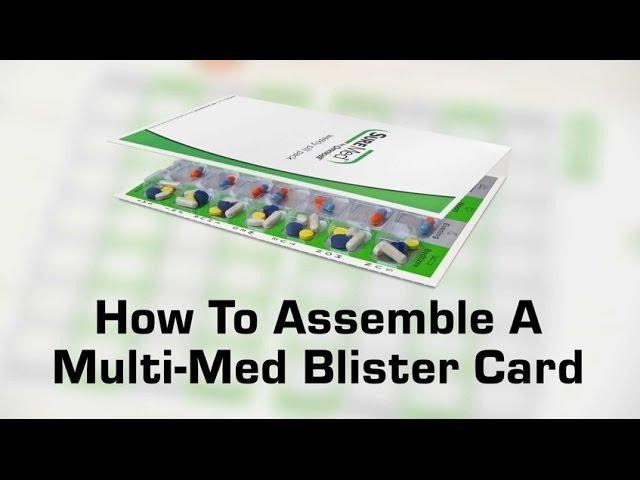 How to Assemble a Medication Multi-Med Blister Card