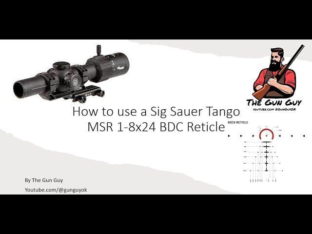 How to use a Sig Sauer Tango MSR BDC Reticle