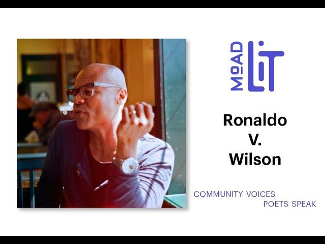 Community Voices: Poets Speak-Ronaldo V. Wilson