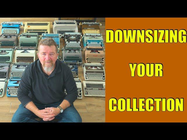 Downsizing Your Typewriter Collection
