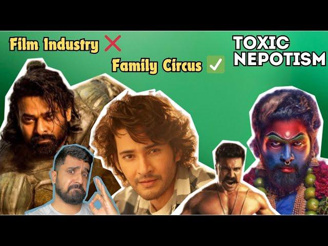 Toxic Nepotism In TELUGU Film Industry 