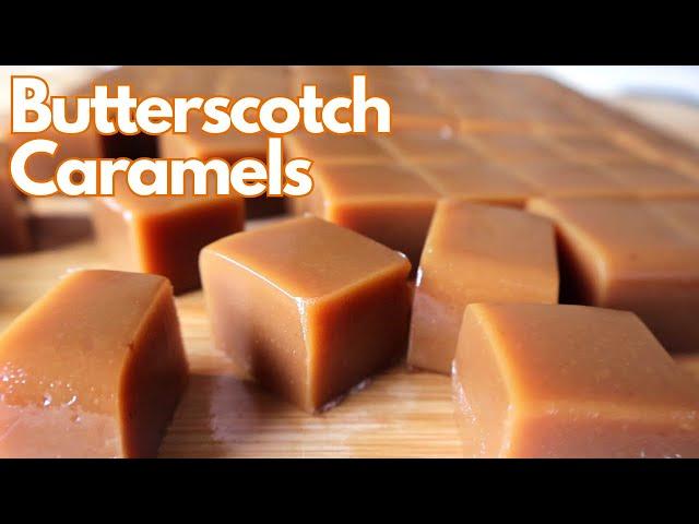 Butterscotch Caramels Recipe ~ Without Candy Thermometer