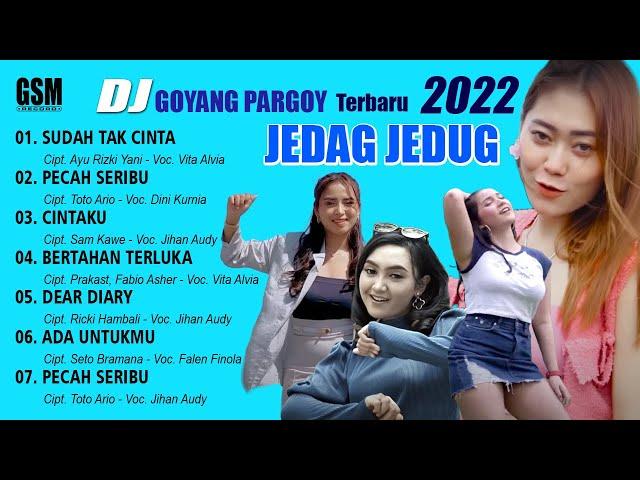 DJ Goyang Pargoy Terbaru 2022 Jedag Jedug -  I Official Audio