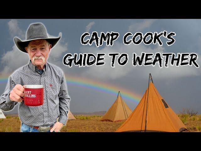 A Camp Cook's Guide To Weather Ep. 2