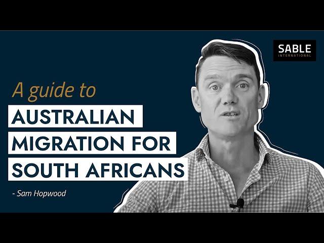 A guide to Australian migration for South Africans