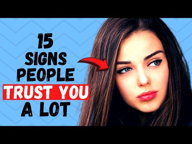 15 Signs You Are A Trustworthy Person