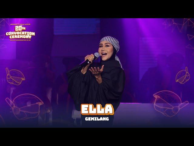 Ella - Gemilang (UniKL 20th Convo - Sesi 7)
