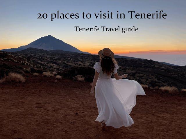 Ultimate Tenerife travel guide/ 20 top attractions in Tenerife/ What to visit in Tenerife