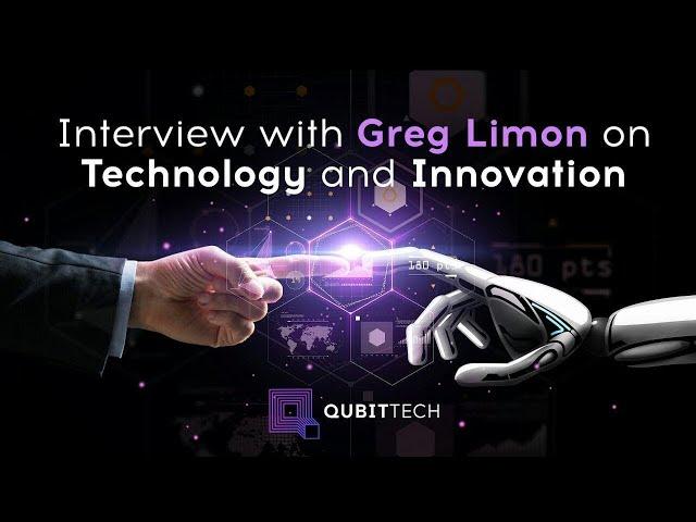 QubitTech  Qubit Tech   Interview with Greg Limon