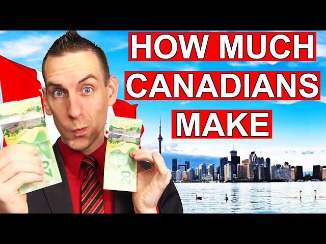 How Much Money Canadians Makes - Personal Finance 2023