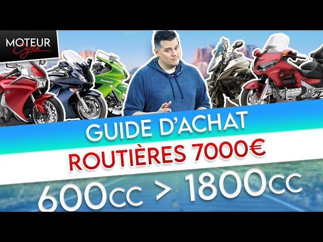  GT, Sport Touring, TGV... Quelle routière pour 7 000 € ? Guide d'achat - Moteur Cycle