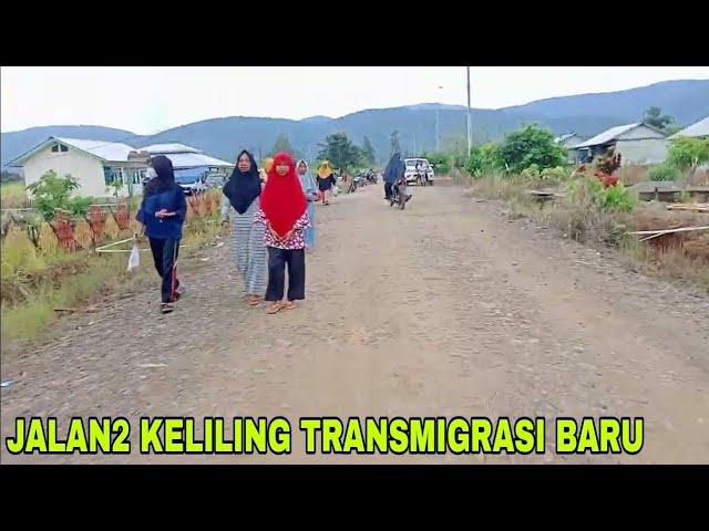 KELILING DI TRANSMIGRASI BARU