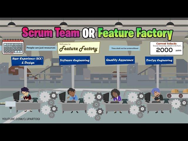 Do You Have A Scrum Team Or A Feature Factory  ?