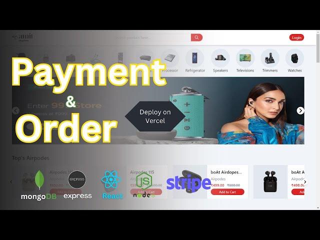 Payment Gateway and Order Page | Full Stack E-Commerce Responsive MERN App | Stripe, React, MongoDB