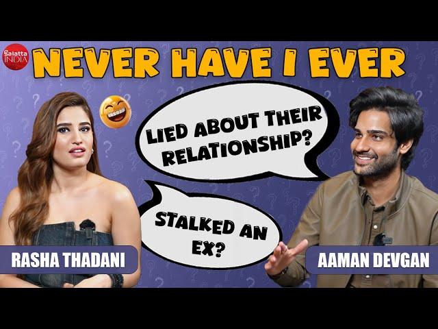 Rasha Thadani & Aaman Devgan's Never Have I ever on stalking exes, dating & situationships | Azaad