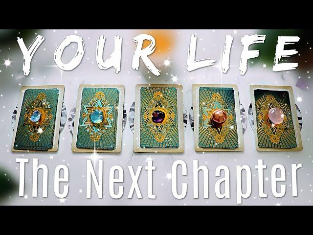 The NEXT Chapter of Your LIFE • PICK A CARD •