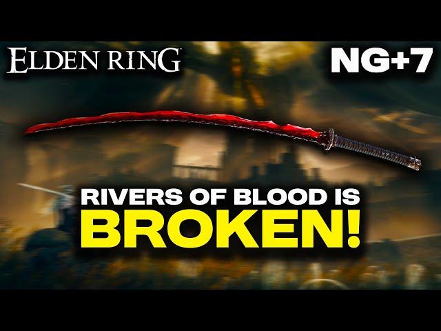 Rivers of Blood is STILL Broken - Elden Ring NG+7 Gameplay