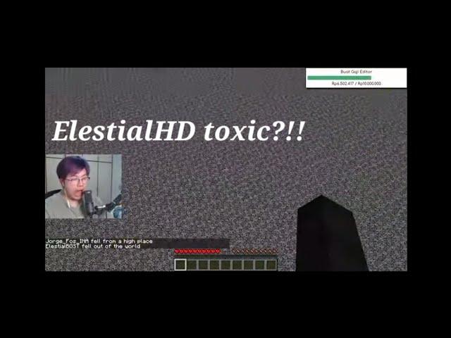 ElestialHD toxic?!