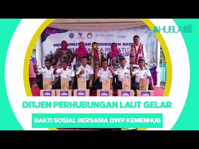 Hubla60 - DITJEN PERHUBUNGAN LAUT GELAR BAKTI SOSIAL BERSAMA DWP KEMENHUB