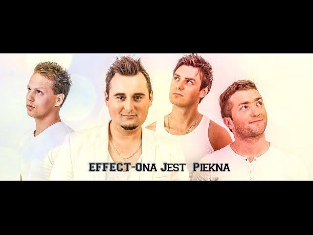 EFFECT - Ona Jest Piękna DISCO POLO