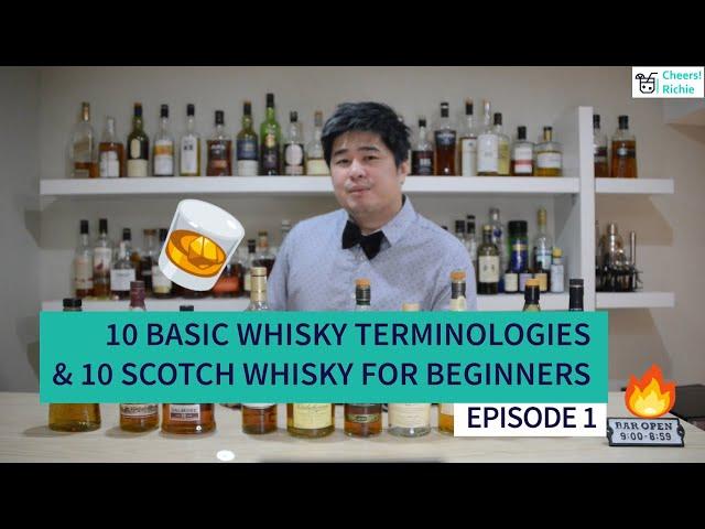 The Beginner’s Guide to Scotch Whisky - EP  1 – Scotch Whisky Terminologies