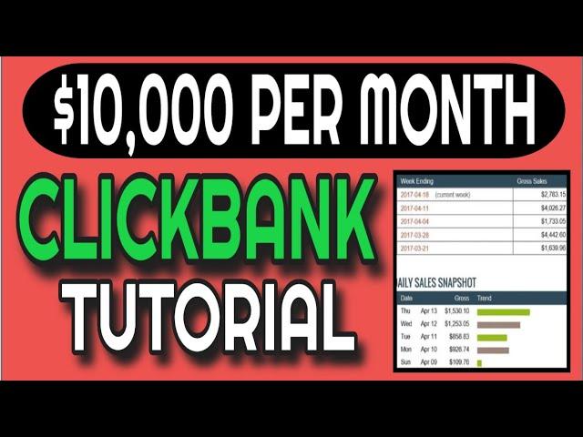 How To Make $10,000 Per Month Online With Clickbank | FREE Clickbank Tutorial Course