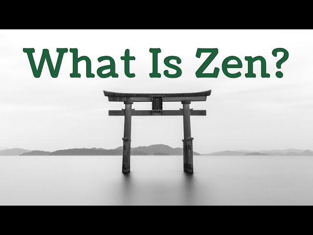 What is Zen? | Zen world | Zen Mindset