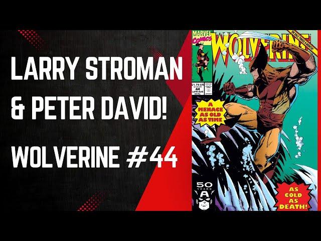 Wolverine Takes A Cruise! Wolverine #44, Larry Stroman & Peter David, Marvel Comics, 1991