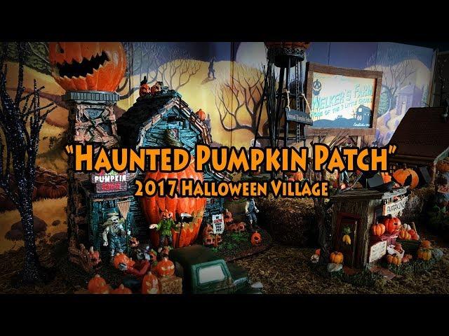 "Haunted Pumpkin Patch" - My 2017 Halloween Village Display