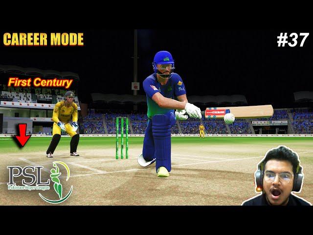 First Century in PSL - Career Mode Part 37 - CRICKET 24 Gameplay