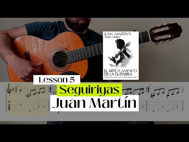 Tutorial: Seguiriyas (Lesson 5) from Juan Martín's book, El arte flamenco de la guitarra