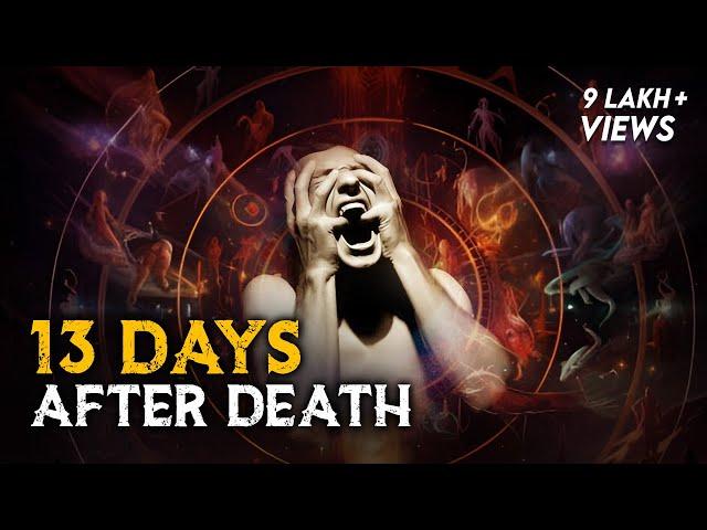 13 Days After Death in Sanatan Dharma - What Happens After you Die?