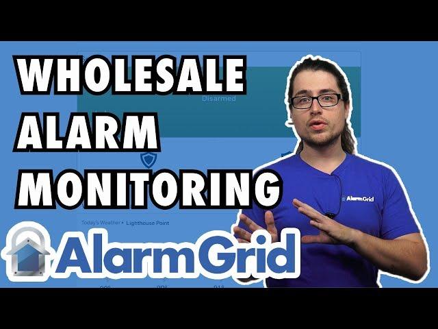 Wholesale Business Alarm Monitoring w: Alarm Grid