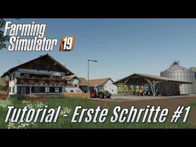 LS19: Tutorial: Erste Schritte für Einsteiger #1 - Hof kennenlernen