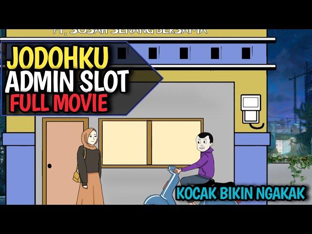 JODOHKU ADMIN SLOT FULL MOVIE - DRAMA ANIMASI